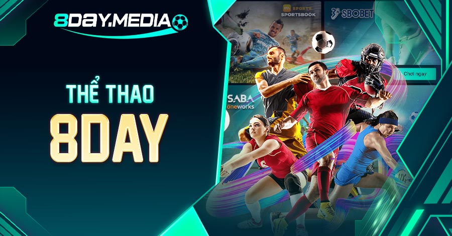 Tham gia cá cược thể thao 8DAY