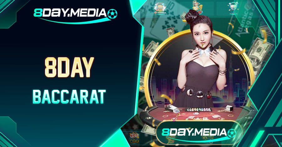 cách chơi Baccarat 8day