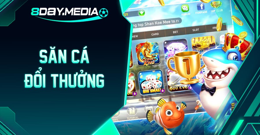 cách chơi săn cá đổi thưởng