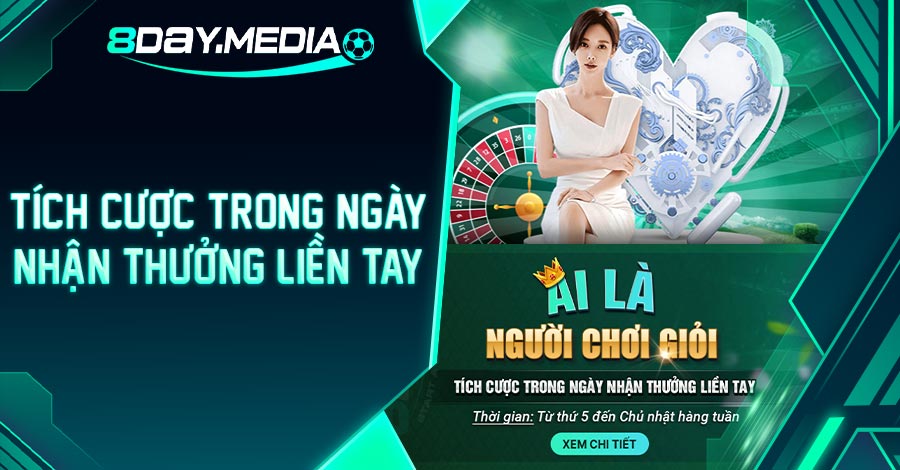Chương trình Tích cược trong ngày nhận thưởng liền tay