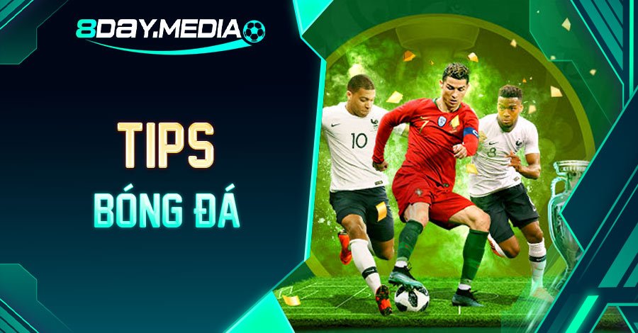 Tips bóng đá uy tín